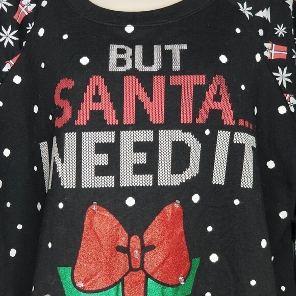 But‎ Santa I Need It Sweatshirt - Picture 3 of 12